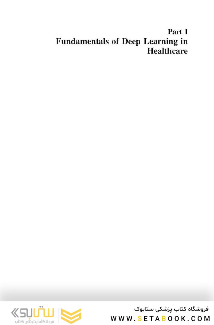 Deep Learning in Healthcare: Paradigms and Applications (Intelligent Systems Reference Library Book 171) 1st ed