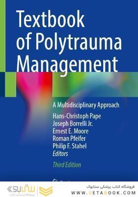 Textbook of Polytrauma Management: A Multidisciplinary Approach 3rd ed. 2022 Edition
