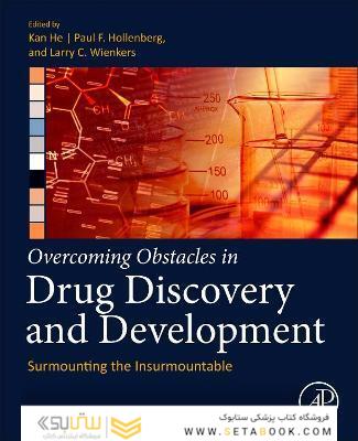 Overcoming Obstacles in Drug Discovery and Development: Surmounting the Insurmountable 1st Edition
