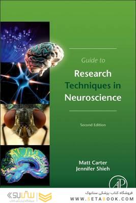 Guide to Research Techniques in Neuroscience, 2nd Edition