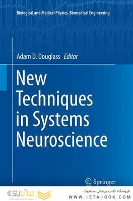New Techniques in Systems Neuroscience