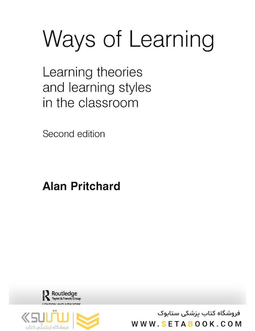 Ways of Learning: Learning Theories and Learning Styles in the Classroom
