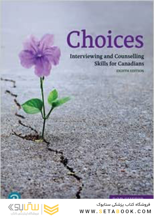 Choices: Interviewing and Counselling Skills for Canadians 8th Edition
