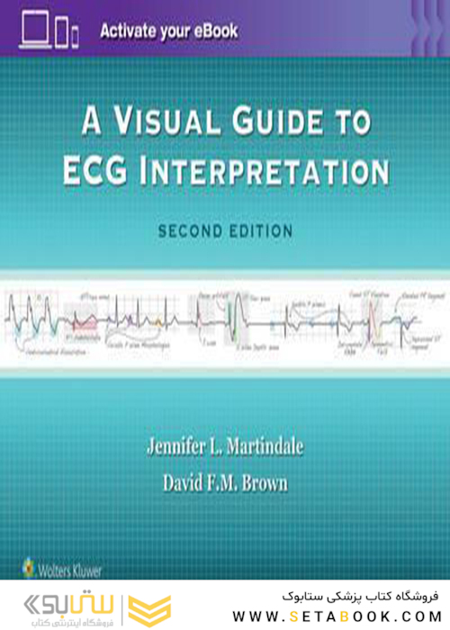 A Visual Guide to ECG Interpretation Second Edition2016 راهنمای تصویری تفسیر ECG دوم