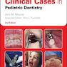 Clinical Cases in Pediatric Dentistry 2nd Edition2020 موارد بالینی در دندانپزشکی کودکان