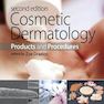 Cosmetic Dermatology: Products and Procedures 2nd Edition 2016