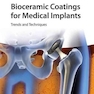 Bioceramic Coatings for Medical Implants 2015