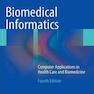 Biomedical Informatics, 4th edition2013