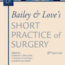 Bailey - Love’s Short Practice of Surgery, 27th Edition2018   تمرین کوتاه مدت جراحی