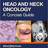 Head and Neck Oncology: A Concise Guide 1st Edición