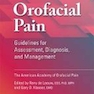 Orofacial Pain : Guidelines for Assessment, Diagnosis, and Management