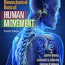 Biomechanical Basis of Human Movement, Fourth Edition