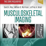 Musculoskeletal Imaging : The Core Requisites