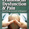 Craniofacial Dysfunction and Pain : Manual Therapy, Assessment and Management