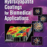 Hydroxyapatite Coatings for Biomedical Applications 2018