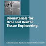 Biomaterials for Oral and Dental Tissue Engineering