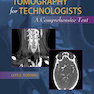Computed Tomography for Technologists2010