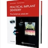 Practical Implant Dentistry: The Science and Art Second Edition Edición