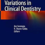 Anatomical Variations in Clinical Dentistry 1st ed. 2019 Edition, Kindle Edition تغییرات آناتومیکی در دندانپزشکی بالینی