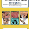 Dentist on the Ward 2019 ((9th) Edition : An Introduction to Oral and Maxillofacial Surgery and Medicine For Core Trainees in Dentistry