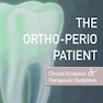 The Ortho-Perio Patient : Clinical Evidence - Therapeutic Guidelines
