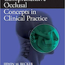 Comprehensive Occlusal Concepts in Clinical Practice 1st Edición