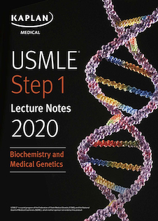 USMLE Step 1 Lecture Notes 2020: Biochemistry and Medical Genetics کاپلان 2020: بیوشیمی و ژنتیک پزشکی
