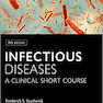 Infectious Diseases: A Clinical Short Course 4th Edition