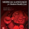 Medical Language for Modern Health Care 4th Edición