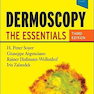 Dermoscopy: The Essentials, 3rd Edition