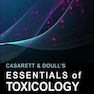 Casarett - Doull’s Essentials of Toxicology, 4th Edition