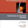 Perspectives on Zygomatic Implants, An Issue of Atlas of the Oral - Maxillofacial Surgery Clinics: Volume 29-2