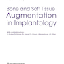 Bone and Soft Tissue Augmentation in Implantology 2022