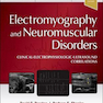 Electromyography and Neuromuscular Disorders: Clinical-Electrophysiologic-Ultrasound Correlations 4th Edition  2021