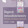 Diagnostic Immunohistochemistry: Theranostic and Genomic Applications 6th Edición