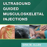 Ultrasound Guided Musculoskeletal Injections 1st Edition