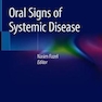 Oral Signs of Systemic Disease 1st ed. 2019 Edición