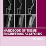 Handbook of Tissue Engineering Scaffolds: Volume Two 1st Edición
