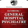 Massachusetts General Hospital Handbook of General Hospital Psychiatry