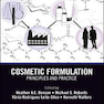 Cosmetic Formulation: Principles and Practice 2019