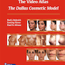 Masters of Cosmetic Surgery - The Video Atlas: The Dallas Cosmetic Model 1st Edition