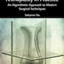 Rhinoplasty in Practice: An Algorithmic Approach to Modern Surgical Techniques 1st Edición