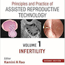 Principles and Practice of Assisted Reproductive Technology : Three Volume Set 2018
