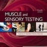 Muscle and Sensory Testing 4th Edición