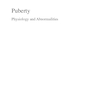 Puberty: Physiology and Abnormalities 1st ed. 2016 Edition