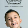 Early Orthodontic Treatment : Going To The Orthodontist For Kids: Funding For Orthodontic Treatment