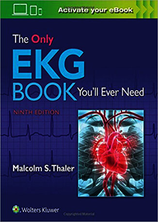 The Only EKG Book You'll Ever Need2018