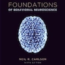 Foundations of Behavioral Neuroscience, 9th Edition2013