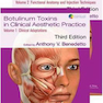 Botulinum Toxins in Clinical Aesthetic Practice 3E : Two Volume Set