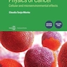 کتاب فیزیک سرطان، ویرایش دوم، جلد2Physics of Cancer, 2nd Edition, Volume 2 : Cellular and microenvironmental effects